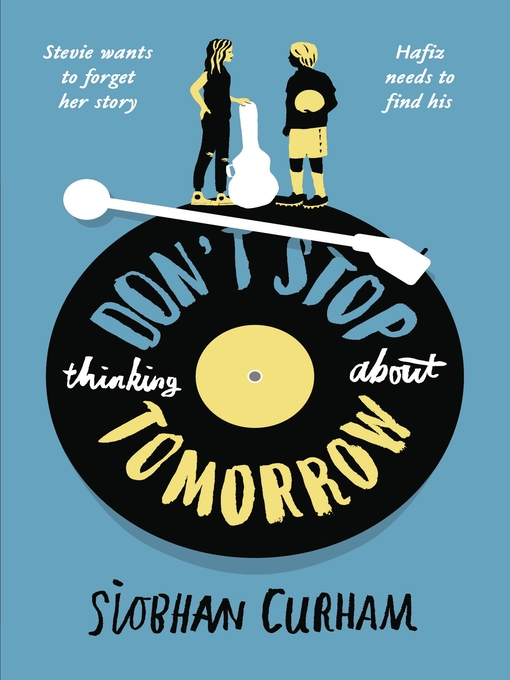Title details for Don't Stop Thinking About Tomorrow by Siobhan Curham - Available